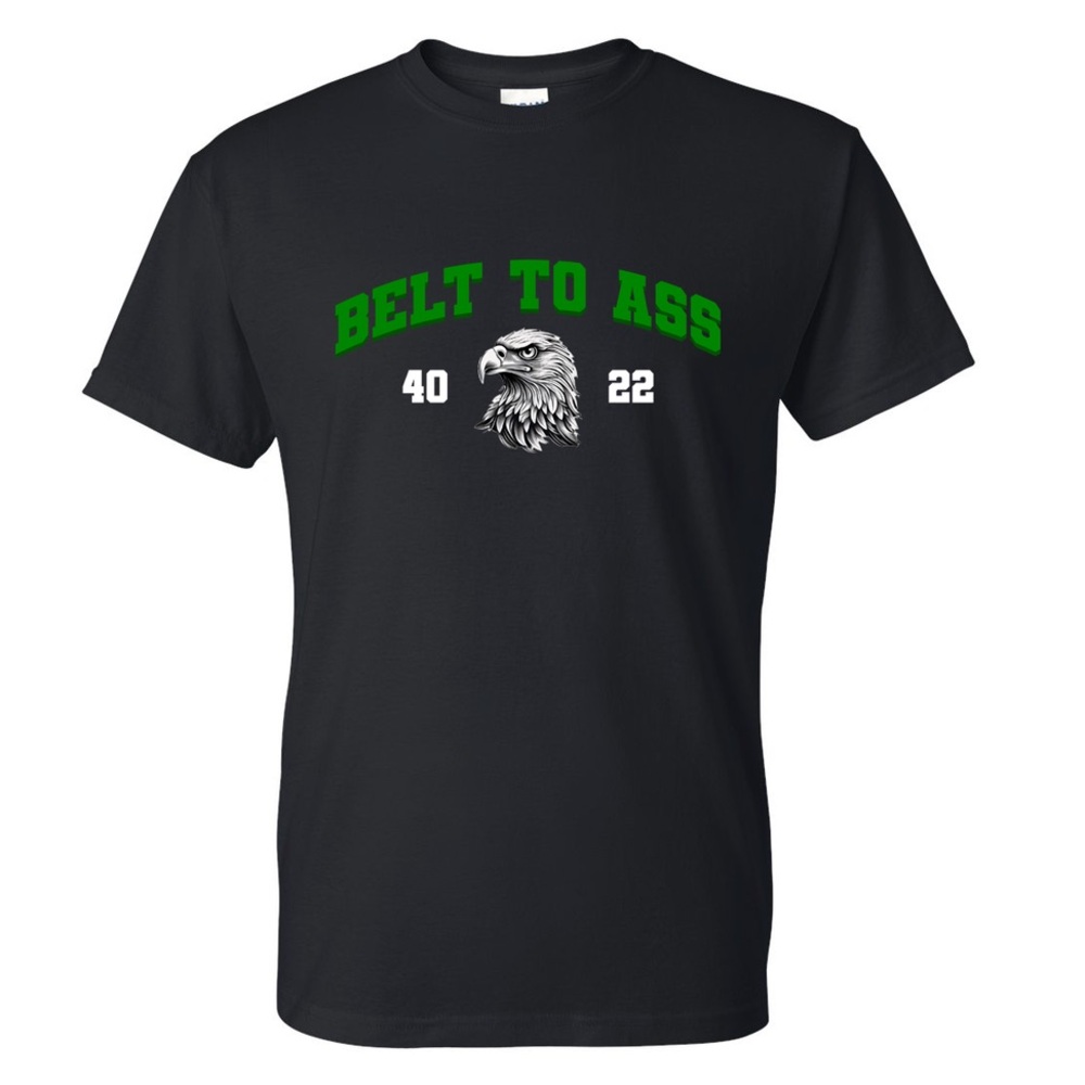 Belt to Ass Eagles Superbowl tee🦅🦅🦅 S-XXXL